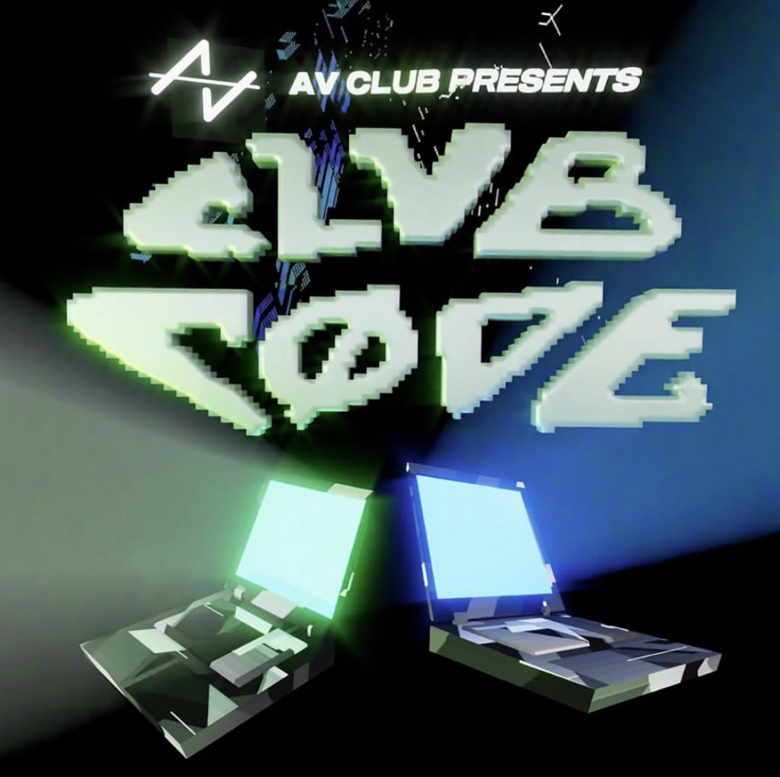 AV Club presents:  Club Code